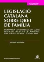 Legislacio Catalana Sobre Dret Familia