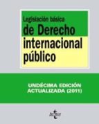 Legislacion Basica De Derecho Internacional Publico