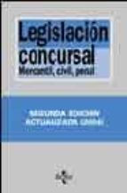 Legislacion Concursal: Mercantil, Civil, Penal