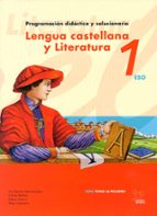 Lengua Castellana Y Literatura 1º Eso: Toma La Palabra PDF
