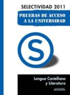 Lengua Castellana Y Literatura Selectividad 2011