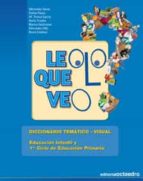 Leo Lo Que Veo: Diccionario Tematico Visual