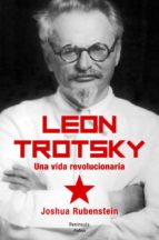 Leon Trotsky: Una Vida Revolucionaria
