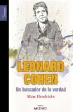 Leonard Cohen, Un Buscador De La Verdad