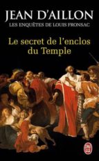 Les Enquêtes De Louis Fronsac; Le Secret De L Enclos Du Temple
