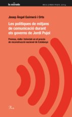 Les Polítiques De Mitjans De Comunicación Durant Els Governs De J Ordi Pujol PDF