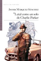 Letal Como Un Solo De Charlie Parker PDF