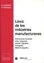 Lexic De Les Industries Manufactureres. Instruments Musicals, Joc S I Joguines, Joieria I Bijuteria, Fotografia, Material Sportiu