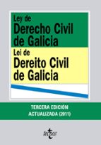Ley De Derecho Civil De Galicia = Lei De Dereito Civil De Galicia