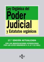 Ley Organica Del Poder Judicial Y Estatutos Organicos