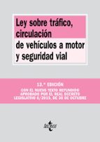 Ley Sobre Trafico, Circulacion De Vehiculos A Motor Y Seguridad Vial