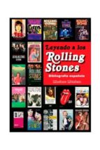 Leyendo A Los Rolling Stones: La Bibliografia Española