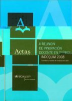 Libro Actas Iii Reunion De Innovacion Docente En Quimica: Indoqui M 2008