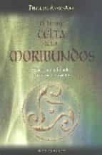 Libro Celta De Los Moribundos: Velar A Los Moribundos, Viajar Con Los Muertos PDF