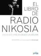 Libro De Radio Nikosia: Voces Que Hablan Desde La Locura