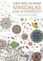 Libro Para Colorear Mandalas Para La Meditacion: Arte-terapia Antiestres