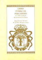 Libro Tumbo De Pergamino. Un Codice Medieval Del Monasterio De Os Eira