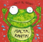 Libros Saltarines. ¡salta, Ranita! PDF