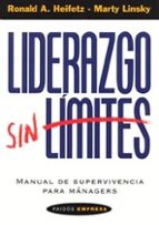 Liderazgo Sin Limites. Manual De Supervivencia Para Managers