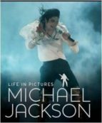 Life In Pictures Michael Jackson PDF