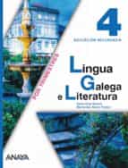 Lingua Galega E Literatura 4. Educación Secundaria Obligatoria - Segundo Ciclo - 4º