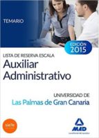 Lista De Reserva Escala Auxiliar Administrativo De La Universidad De Las Palmas De Gran Canaria: Temario