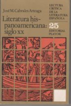 Literatura Hispanoamaricana: Siglo Xx