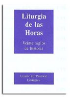 Liturgia De Las Horas Veinte Siglos De Historia PDF