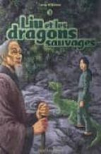 Liu Et Les Dragons Sauvages T3