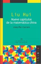 Liu Hui: Nueve Capitulos De Las Matematicas Chinas