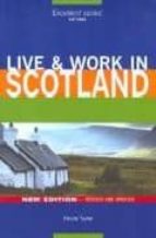 Live & Work In Scotland