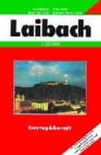 Ljubljana = Laibach
