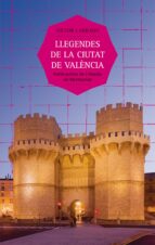 Llegendes De La Ciutat De Valencia PDF