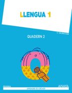 Llengua 1. Quadern 2. 1º Primer Ciclo