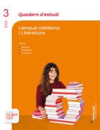 Llengua Catalana I Literatura. Quadern D Estudi Llengua 3º Secund Aria Catala Ed 2015