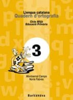 Llengua Catalana Quadern D Ortografia 3