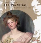 Lluisa Vidal: La Mirada D´una Dona, L´emprenta D´una Artista