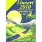 Llunari: Calendari Lunar Per L Hort I El Jardi Ecologics I Tambe Per Mantenir La Salut