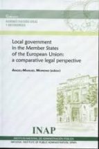 Local Government In The Member States Of The European Union: A Co Omparative Legal Perspective