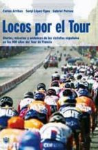 Locos Por El Tour PDF
