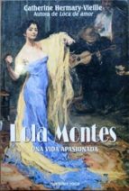 Lola Montes. Una Vida Apasionada. Traducción: Teresa Clavel