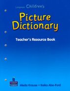 Longman Children S Picture Dictionary. Teachers Book