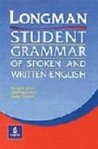 Longman Student Grammar Of Spoken And Written English. Workbook