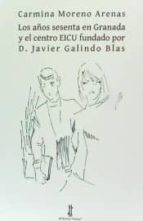 Los Años Sesenta En Granada Y El Centro Eicu Fundado Por D. Javier Galindo Blas PDF