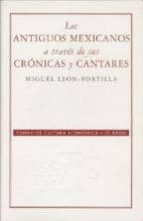 Los Antiguos Mexicanos A Traves De Sus Cronicas Y Cantares PDF