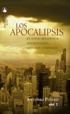 Los Apocalipsis: 45 Textos Apocalipticos, Apocrifos Judios, Crist Ianos Y Gnosticos