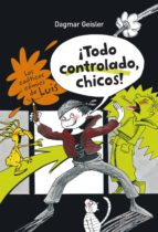 Los Caoticos Comics De Luis: ¡todo Controlado, Chicos!