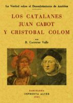 Los Catalanes Juan Cabot Y Cristobal Colon