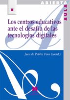Los Centros Educativos Ante El Desafio De Las Tecnologias Digitales PDF