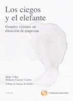 Los Ciegos Y El Elefante: Grandes Visiones En Direccion De Empres As PDF